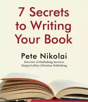 دانلود کتاب 7 Secrets to Writing Your Book – 7 راز برای نوشتن کتاب