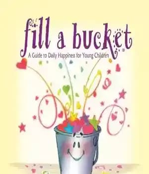 دانلود کتاب Fill a Bucket: A Guide to Daily Happiness for Young Children – یک سطل را پر کنید: راهنمای…