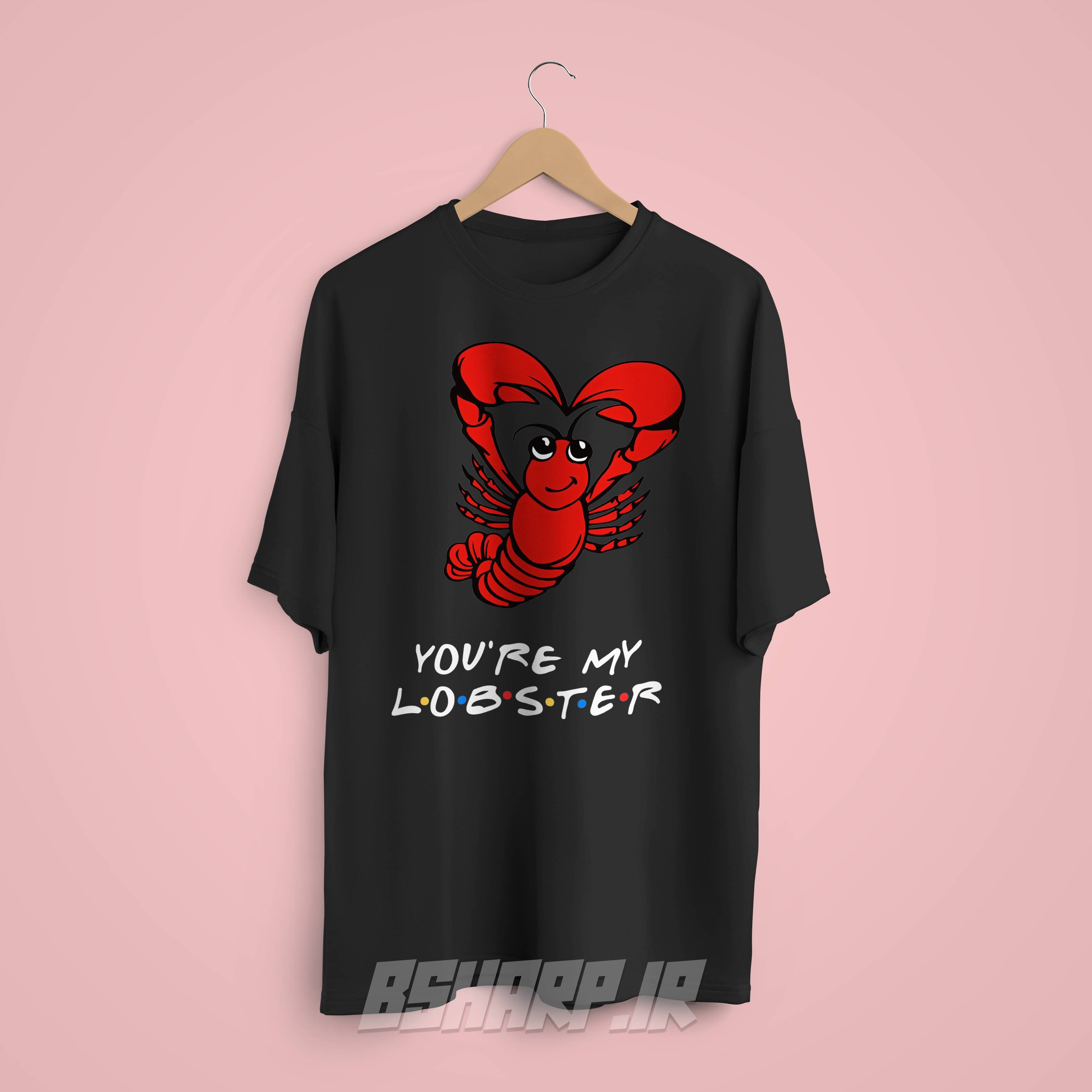 تیشرت Friends طرح You’re My Lobster — تصویر ۸