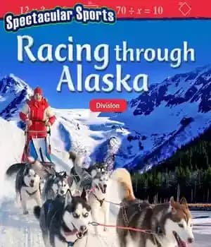 دانلود کتاب Spectacular Sports: Racing Through Alaska: Division – ورزش های دیدنی: Racing Through Alaska: Division