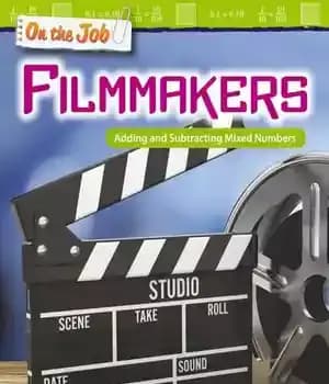 دانلود کتاب On the Job: Filmmakers: Adding and Subtracting Mixed Numbers – در حین کار: فیلمسازان: جمع و تفریق اعداد…