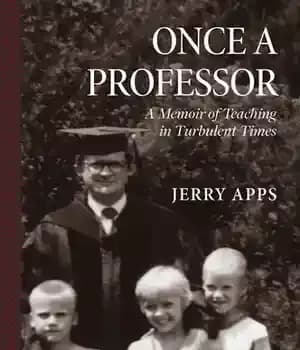 دانلود کتاب Once a Professor: A Memoir of Teaching in Turbulent Times – روزی یک استاد: خاطرات تدریس در دوران…