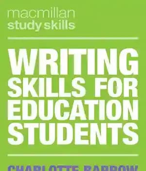 دانلود کتاب Writing Skills for Education Students – مهارت های نوشتاری برای دانش آموزان آموزش و پرورش