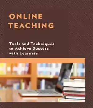 دانلود کتاب Online Teaching: Tools and Techniques to Achieve Success with Learners – آموزش آنلاین: ابزارها و تکنیک هایی برای…