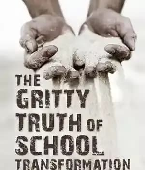 دانلود کتاب The Gritty Truth of School Transformation: Eight Phases of Growth to Instructional Rigor – حقیقت تلخ تحول مدرسه:…