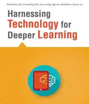 دانلود کتاب Harnessing Technology for Deeper Learning: (A Quick Guide to Educational Technology Integration and Digital Learning Spaces) – مهار…
