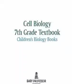 دانلود کتاب Cell Biology 7th Grade Textbook – کتاب زیست سلولی پایه هفتم