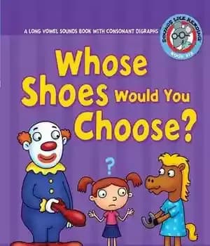 دانلود کتاب Whose Shoes Would You Choose?: A Long Vowel Sounds Book with Consonant Digraphs – کفش های چه کسی…
