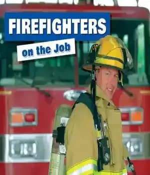 دانلود کتاب Firefighters on the Job – آتش نشانان در محل کار