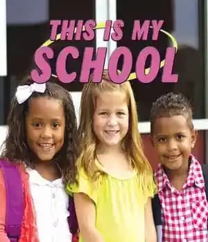 دانلود کتاب This Is My School – این مدرسه من است