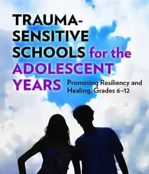 دانلود کتاب Trauma-Sensitive Schools for the Adolescent Years: Promoting Resiliency and Healing, Grades 612 – مدارس حساس به تروما برای…