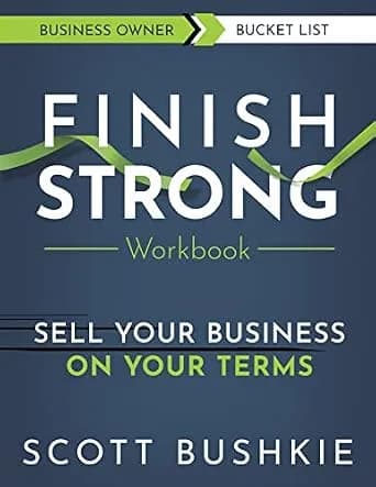و دانلود نسخه کامل کتاب زبان اصلی Finish Strong Workbook: Sell Your Business On Your Terms | دانلود کتاب خارجی