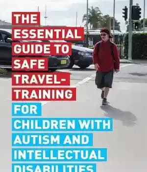 دانلود کتاب The Essential Guide to Safe Travel-Training for Children with Autism and Intellectual Disabilities – راهنمای ضروری برای سفر…