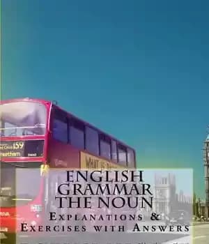 دانلود کتاب English Grammar Practice–The Noun: Explanations & Exercises with Answers – تمرین گرامر انگلیسی – اسم: توضیح و تمرین…