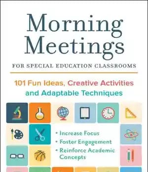 دانلود کتاب Morning Meetings for Special Education Classrooms: 101 Fun Ideas, Creative Activities and Adaptable Techniques – جلسات صبحگاهی برای…