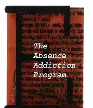 دانلود کتاب The Absence Addiction Program – برنامه اعتیاد به غیبت