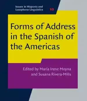 دانلود کتاب Forms of Address in the Spanish of the Americas – اشکال آدرس در اسپانیایی قاره آمریکا