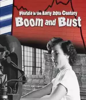 دانلود کتاب Florida in the Early 20th Century: Boom and Bust – فلوریدا در اوایل قرن بیستم: شکوفایی و رکود