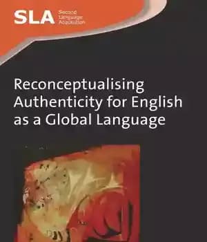 دانلود کتاب Reconceptualising Authenticity for English as a Global Language – مفهوم سازی مجدد اصالت برای انگلیسی به عنوان یک…