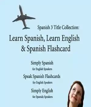 دانلود کتاب Spanish 3 Title Collection: Learn Spanish, Learn English & Spanish Flashcard: Simplest & Cheapest Way to Learn Spanish…