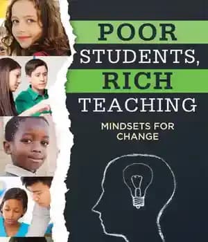 دانلود کتاب Poor Students, Rich Teaching: Mindsets for Change – دانش‌آموزان فقیر، آموزش غنی: ذهنیت‌هایی برای تغییر