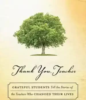 دانلود کتاب Thank You, Teacher: Grateful Students Tell the Stories of the Teachers Who Changed Their Lives – با تشکر…