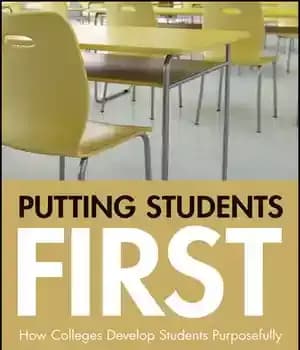 دانلود کتاب Putting Students First: How Colleges Develop Students Purposefully – اول قرار دادن دانش آموزان: چگونه کالج ها دانش…