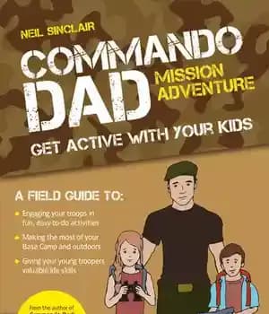 دانلود کتاب Commando Dad: Mission Adventure: Get Active with Your Kids – Commando Dad: Mission Adventure: با بچه های خود…