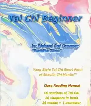 دانلود کتاب Tai Chi Beginner: Yang Style Tai Chi Short Form of Shaolin Chi Mantis Class Reading Manual – کتابچه…