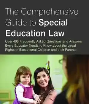 دانلود کتاب The Comprehensive Guide to Special Education Law: Over 400 Frequently Asked Questions and Answers Every Educator Needs to…