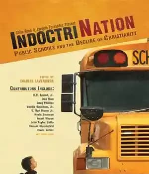 دانلود کتاب Indoctrination: Public Schools and the Decline of Christianity – تلقین: مدارس دولتی و زوال مسیحیت