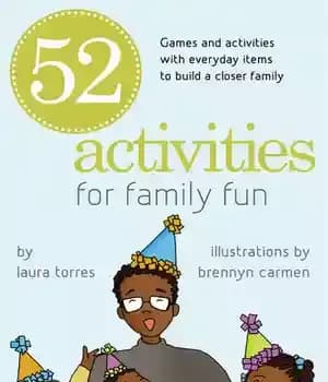 دانلود کتاب 52 Activities for Family Fun: Games and Activities with Everyday Items to Build a Closer Family – 52…