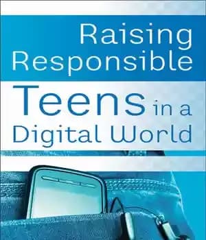 دانلود کتاب Raising Responsible Teens in a Digital World – تربیت نوجوانان مسئول در دنیای دیجیتال