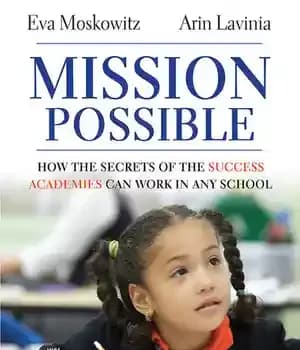 دانلود کتاب Mission Possible, Enhanced Edition: How the Secrets of the Success Academies Can Work in Any School – Mission…