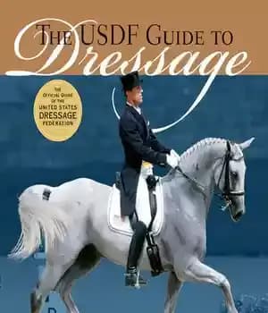 دانلود کتاب The USDF Guide to Dressage: The Official Guide of the United States Dressage Foundation – راهنمای USDF برای…
