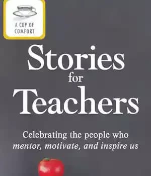 دانلود کتاب A Cup of Comfort Stories for Teachers: Celebrating the people who mentor, motivate, and inspire us – یک…