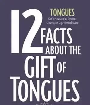 دانلود کتاب 12 Facts about the Gift of Tongues – 12 حقیقت در مورد هدیه زبان