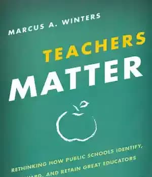دانلود کتاب Teachers Matter: Rethinking How Public Schools Identify, Reward, and Retain Great Educators – معلمان مهم هستند: بازنگری در…
