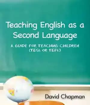 دانلود کتاب Teaching English as a Second Language: A Guide for Teaching Children (TESL or TEFL) – آموزش زبان انگلیسی…