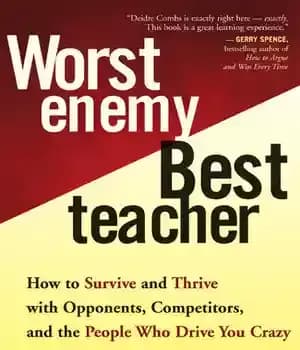 دانلود کتاب Worst Enemy, Best Teacher: How to Survive and Thrive with Opponents, Competitors, and the People Who Drive You…