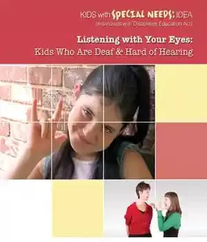 دانلود کتاب Listening with Your Eyes: Kids Who Are Deaf and Hard of Hearing – گوش دادن با چشمان شما:…
