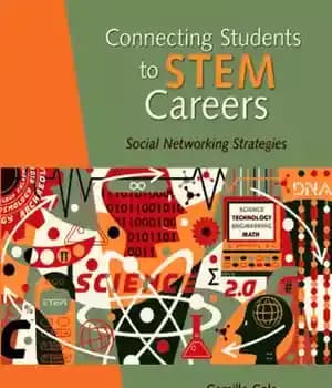 دانلود کتاب Connecting Students to STEM Careers: Social Networking Strategies – اتصال دانش آموزان به مشاغل STEM: استراتژی های شبکه…
