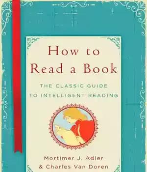 دانلود کتاب How to Read a Book: The Classic Guide to Intelligent Reading – چگونه یک کتاب بخوانیم: راهنمای کلاسیک…