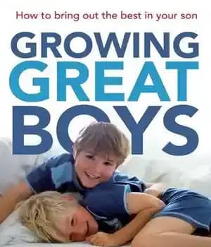 دانلود کتاب Growing Great Boys: How To Bring Out The Best In Your Son – رشد پسران عالی: چگونه بهترین…