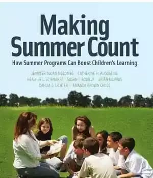دانلود کتاب Making Summer Count: How Summer Programs Can Boost Children’s Learning – افزایش شمارش تابستان: چگونه برنامه های تابستانی…