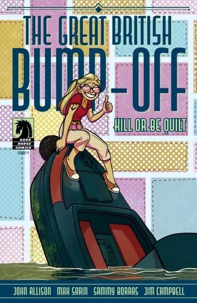 دانلود کمیک The Great British Bump-Off – Kill or Be Quilt #1 (2025)