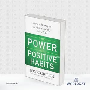 کتاب The Power of Positive Habits از جان گوردون