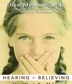 دانلود کتاب Hearing Is Believing: How Words Can Make or Break Our Kids – شنیدن باور است: چگونه کلمات می…