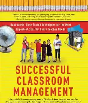 دانلود کتاب Successful Classroom Management: Real-World, Time-Tested Techniques for the Most Important Skill Set Every Teacher Needs – مدیریت موفق…