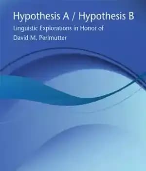 دانلود کتاب Hypothesis A/Hypothesis B: Linguistic Explorations in Honor of David M. Perlmutter (Current Studies in Linguistics) – فرضیه الف/فرضیه…